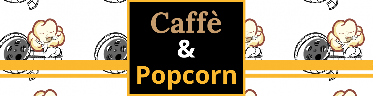 Caffè e Popcorn